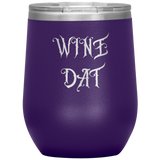 "WINE DAT" Stemless Wine Tumbler